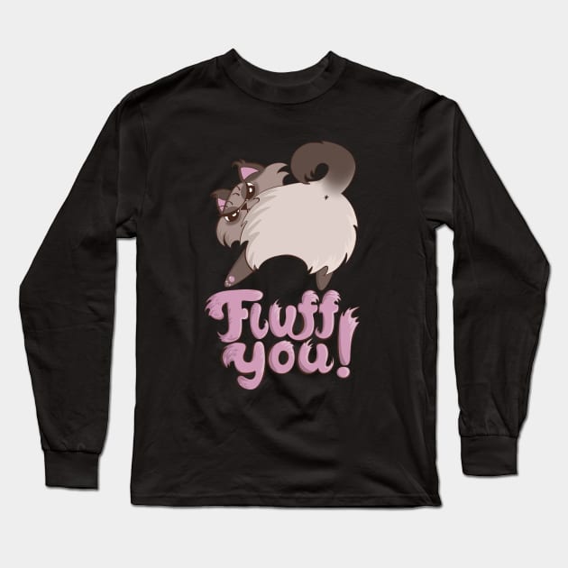 Fluff You Cat Butt (Fuck You Cat) fluffy spicy cat Long Sleeve T-Shirt by xenotransplant